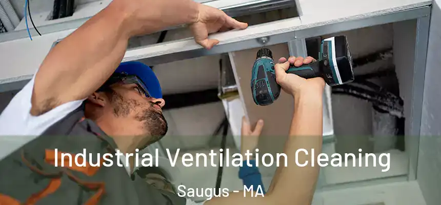  Industrial Ventilation Cleaning Saugus - MA